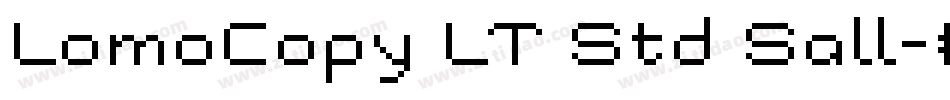 LomoCopy LT Std Sall字体转换